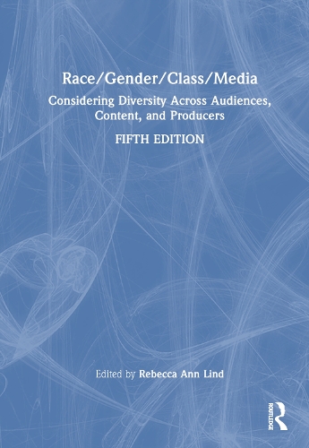 Бумажная книга «Race/Gender/Class/Media: Considering Diversity Across Audiences, Content, and Producers» - фото №1