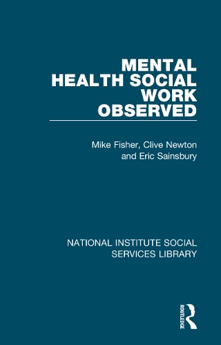 Бумажная книга «Mental Health Social Work Observed», авторов Клайв Ньютон, Эрик Сэйнсбери - фото №1