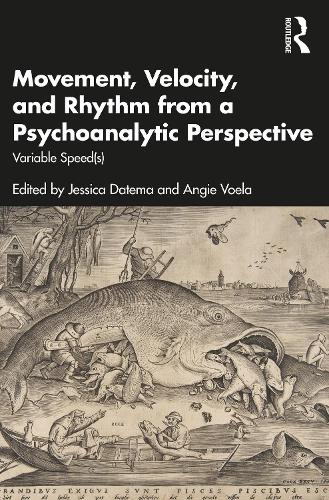Бумажная книга «Movement, Velocity, and Rhythm from a Psychoanalytic Perspective: Variable Speed(s)» - фото №1