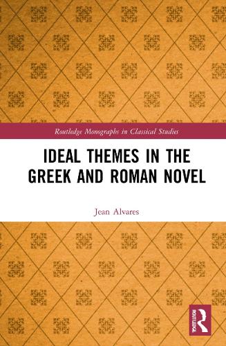 Паперова книга «Ideal Themes in the Greek and Roman Novel», автор Жан Альварес - фото №1