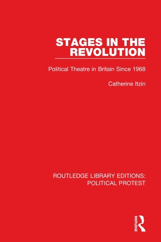 Бумажная книга «Stages in the Revolution: Political Theatre in Britain Since 1968», автор Кэтрин Итцин - фото №1