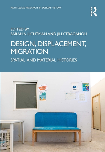 Бумажная книга «Design, Displacement, Migration: Spatial and Material Histories» - фото №1
