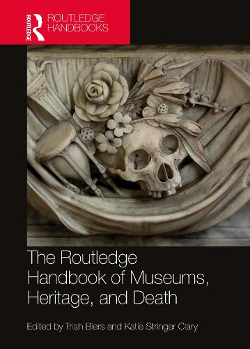 Бумажная книга «The Routledge Handbook of Museums, Heritage, and Death» - фото №1