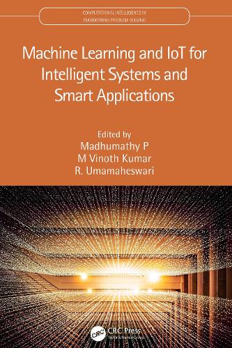 [object Object] «Machine Learning and IoT for Intelligent Systems and Smart Applications» - фото №1