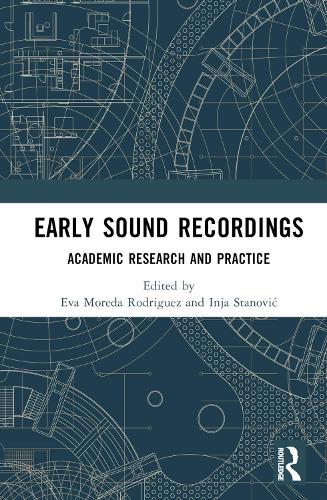 Бумажная книга «Early Sound Recordings: Academic Research and Practice» - фото №1