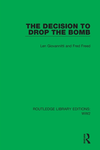 Паперова книга «The Decision to Drop the Bomb», авторів Фред Фрід, Лен Джованнітті - фото №1