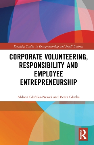 Бумажная книга «Corporate Volunteering, Responsibility and Employee Entrepreneurship», авторов Альдона Глиньска-Невесь, Беата Глинка - фото №1