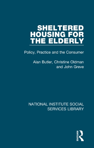 Бумажная книга «Sheltered Housing for the Elderly: Policy, Practice and the Consumer», авторов Алан Батлер, Кристин Олдман, Джон Грив - фото №1