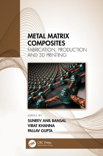 Бумажная книга «Metal Matrix Composites: Fabrication, Production and 3D Printing» - фото №1