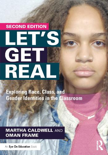 [object Object] «Let's Get Real: Exploring Race, Class, and Gender Identities in the Classroom», авторов Марта Колдуэлл, Оман Фрейм - фото №1