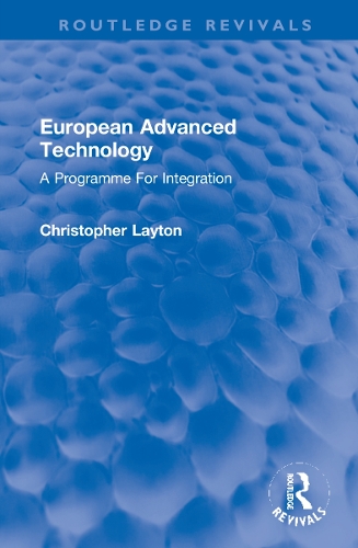 Бумажная книга «European Advanced Technology: A Programme For Integration», автор Кристофер Лейтон - фото №1