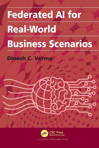 Паперова книга «Federated AI for Real-World Business Scenarios», автор Дінеш К. Верма - фото №1