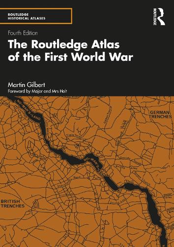 Бумажная книга «The Routledge Atlas of the First World War», автор Мартин Гилберт - фото №1