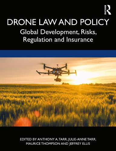 Паперова книга «Drone Law and Policy: Global Development, Risks, Regulation and Insurance» - фото №1