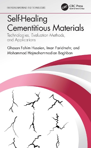 [object Object] «Self-Healing Cementitious Materials: Technologies, Evaluation Methods, and Applications», авторів Гасан Фахім Хусейн, Іман Фарідмер, Мохаммад Хаджмохаммадіан Багбан - фото №1