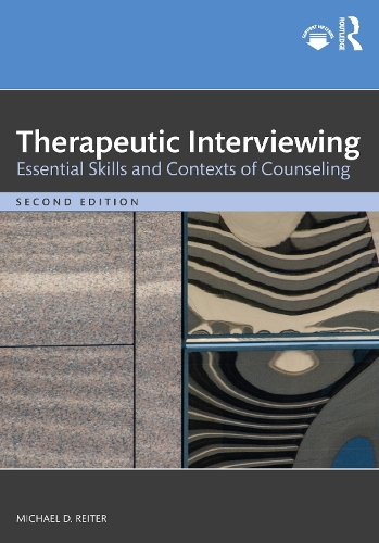 Бумажная книга «Therapeutic Interviewing: Essential Skills and Contexts of Counseling», автор Майкл Д. Райтер - фото №1