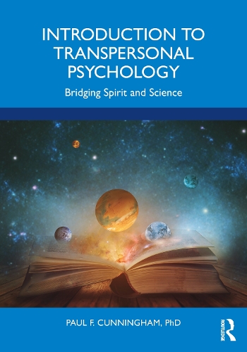 Бумажная книга «Introduction to Transpersonal Psychology: Bridging Spirit and Science», автор Пол Ф. Каннингем - фото №1