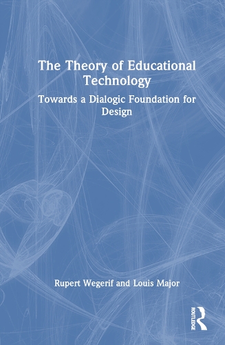 [object Object] «The Theory of Educational Technology: Towards a Dialogic Foundation for Design», авторів Луї Мейджор, Руперт Вегеріф - фото №1