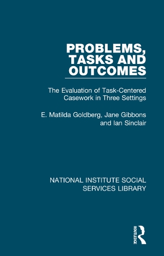 [object Object] «Problems, Tasks and Outcomes: The Evaluation of Task-Centered Casework in Three Settings», авторів Е. Матильда Голдберг, Ян Сінклер, Джейн Гіббонс - фото №1
