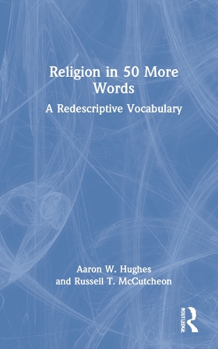 Бумажная книга «Religion in 50 More Words: A Redescriptive Vocabulary» - фото №1