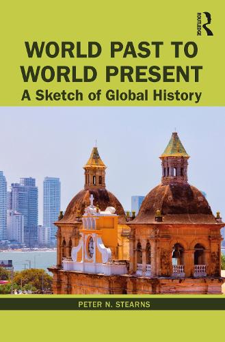 Бумажная книга «World Past to World Present: A Sketch of Global History», автор Питер Н. Стернс - фото №1