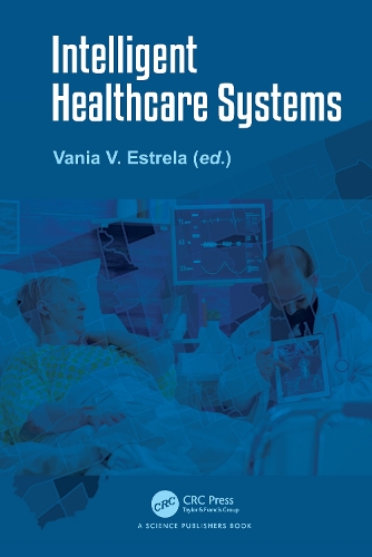 Бумажная книга «Intelligent Healthcare Systems» - фото №1