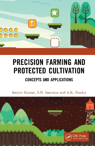 Бумажная книга «Precision Farming and Protected Cultivation: Concepts and Applications», авторов А.К. Пандей, С.Н. Саравайя, Санджив Кумар - фото №1