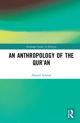 Бумажная книга «An Anthropology of the Qur’an», автор Ахмед Ахрати - фото №1