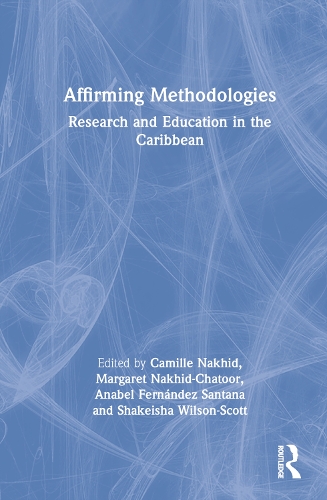 Бумажная книга «Affirming Methodologies: Research and Education in the Caribbean» - фото №1