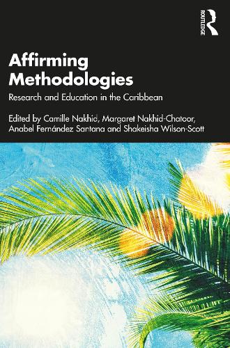 Бумажная книга «Affirming Methodologies: Research and Education in the Caribbean» - фото №1