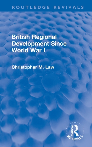 Паперова книга «British Regional Development Since World War I», автор Крістофер М. Лоу - фото №1