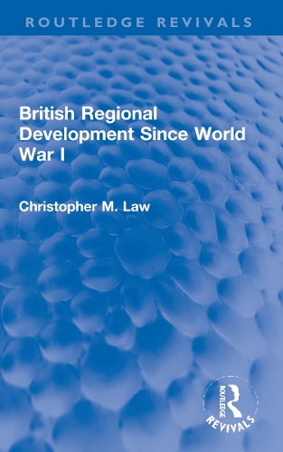 Паперова книга «British Regional Development Since World War I», автор Крістофер М. Лоу - фото №1