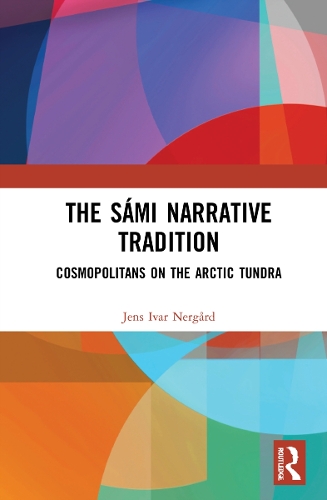 Паперова книга «The Sámi Narrative Tradition: Cosmopolitans on the Arctic Tundra», автор Йенс-Івар Нергард - фото №1