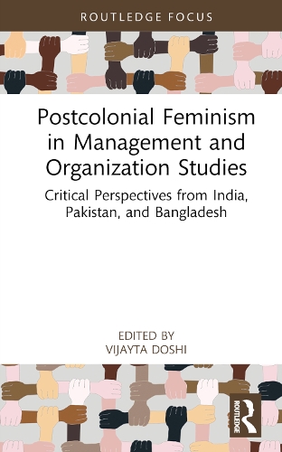 Бумажная книга «Postcolonial Feminism in Management and Organization Studies: Critical Perspectives from India, Pakistan, and Bangladesh» - фото №1