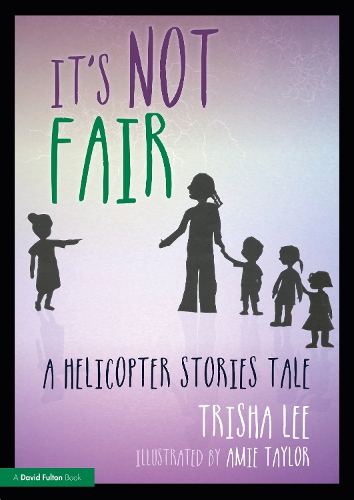 Бумажная книга «It's Not Fair: A Helicopter Stories Tale», автор Триша Ли - фото №1