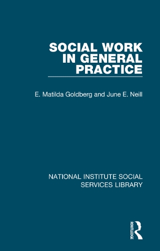 Паперова книга «Social Work in General Practice», авторів Е. Матильда Голдберг, Джун Е. Ніл - фото №1