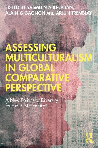 Паперова книга «Assessing Multiculturalism in Global Comparative Perspective: A New Politics of Diversity for the 21st Century?» - фото №1