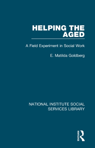 Бумажная книга «Helping the Aged: A Field Experiment in Social Work», автор Э. Матильда Голдберг - фото №1