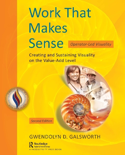 Бумажная книга «Work That Makes Sense: Operator-Led Visuality, Second Edition», автор Гвендолин Д. Галсворт - фото №1