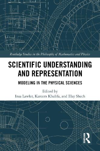 [object Object] «Scientific Understanding and Representation: Modeling in the Physical Sciences» - фото №1