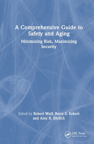 Паперова книга «A Comprehensive Guide to Safety and Aging: Minimizing Risk, Maximizing Security» - фото №1