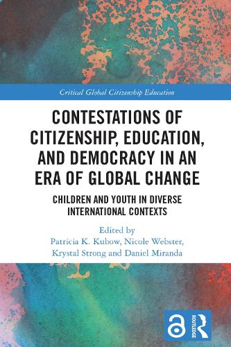 Бумажная книга «Contestations of Citizenship, Education, and Democracy in an Era of Global Change: Children and Youth in Diverse International Contexts» - фото №1