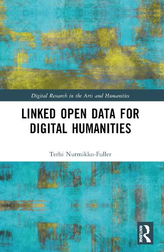 Паперова книга «Linked Data for Digital Humanities», автор Терхі Нурмікко-Фуллер - фото №1