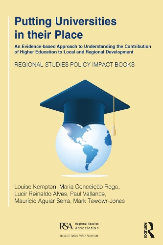 Бумажная книга «Putting Universities in their Place: An Evidence-based Approach to Understanding the Contribution of Higher Education to Local and Regional Development», авторов Луиза Кемптон, Лусир Рейналдо Алвес, Мария Консейсао Рего, Марк Тьюдвер-Джонс, Маурисио Агиар Серра, Пол Валланс - фото №1