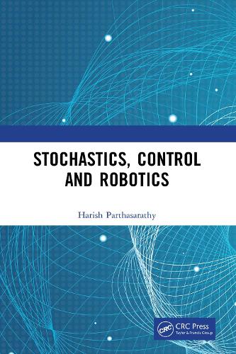 [object Object] «Stochastics, Control and Robotics», автор Хариш Партхасаратхи - фото №1
