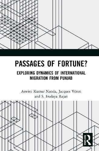 Бумажная книга «Passages of Fortune?: Exploring Dynamics of International Migration from Punjab», авторов Асвини Кумар Нанда, Жак Верон, С. Ирудайя Раджан - фото №1
