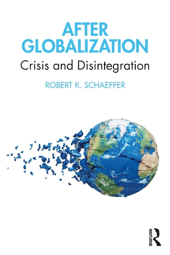 Бумажная книга «After Globalization: Crisis and Disintegration», автор Роберт К. Шеффер - фото №1