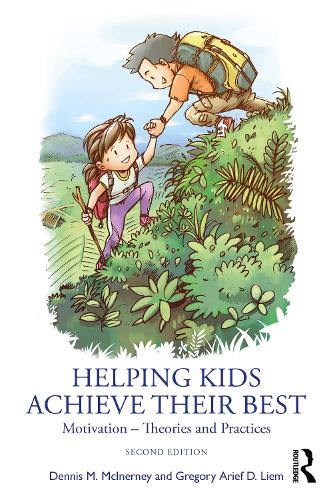 Бумажная книга «Helping Kids Achieve Their Best: Motivation – Theories and Practices», авторов Деннис М. Макинерни, Грегори Ариф Д. Лием - фото №1