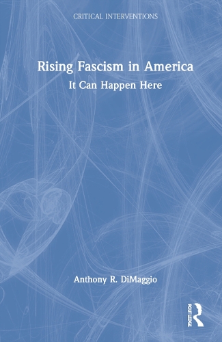 Бумажная книга «Rising Fascism in America: It Can Happen Here», автор Энтони Димаджио - фото №1
