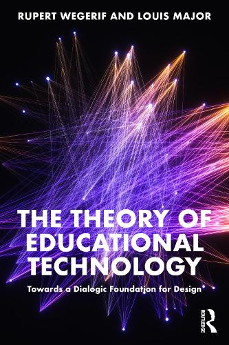 [object Object] «The Theory of Educational Technology: Towards a Dialogic Foundation for Design», авторів Луї Мейджор, Руперт Вегеріф - фото №1